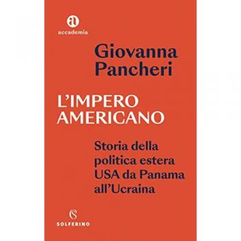 L'impero americano. Storia della politica estera USA da Panama all'Ucrainia