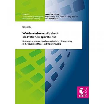 Wettbewerbsvorteile durch Innovationskooperationen: Eine ressourcen