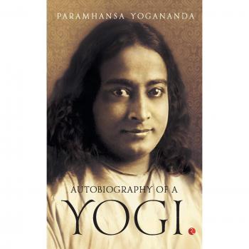 Yogananda, Paramahansa: Autobiography of a Yogi