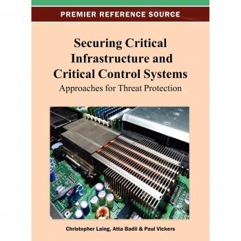 Securing Critical Infrastructures and Critical Control Systems