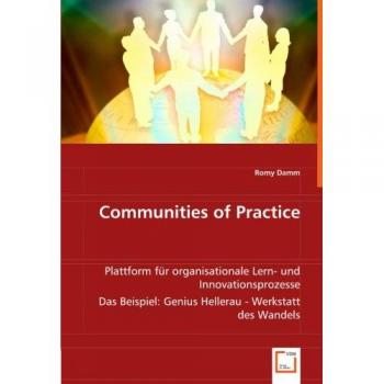 Communities of Practice: Plattform für organisationale Lern