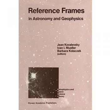 Reference Frames: In Astronomy and Geophysics