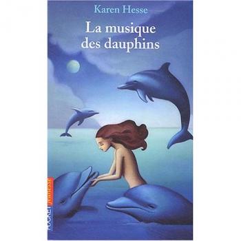 La musique des dauphins, Karen Hesse et  Frederique Pressmann