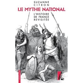 Le mythe national : L'histoire de France revisitée