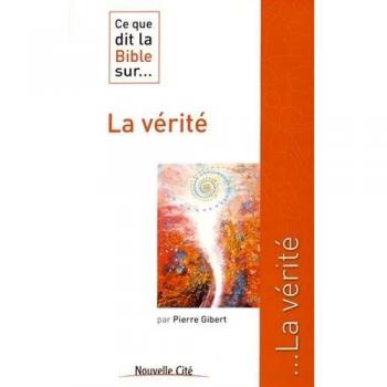 Ce que dit la Bible sur la vérité