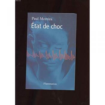 Etat de choc Paul Moreira Flammarion