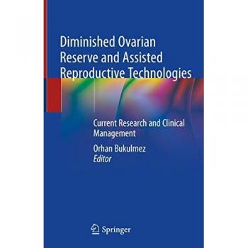 Diminished Ovarian Reserve and Assisted Reproductive Technologies