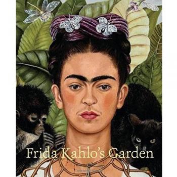 Frida Kahlo's Garden