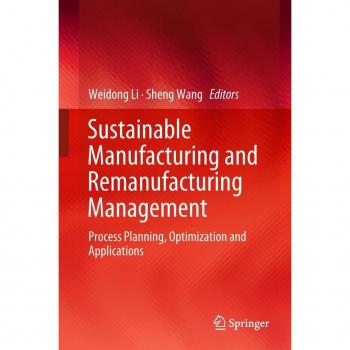 Sustainable Manufacturing and Remanufacturing Management