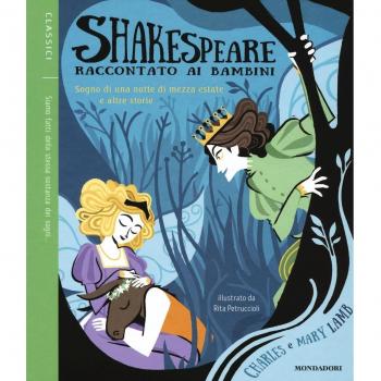 Sogno di una notte di mezza estate e altre storie. Shakespeare raccontato ai bambini