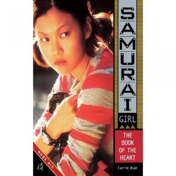 The Book of the Heart: Samurai Girl, Band 6