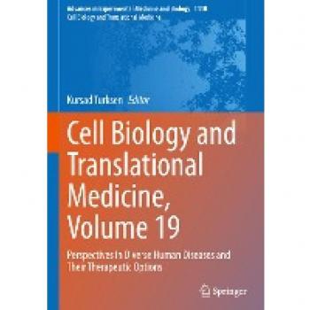Cell Biology and Translational Medicine, Volume 19: Perspectives in Diverse Human Diseases and Their Therapeutic Options (Advances in Experimental Medicine and Biology, 1410, Band 19)