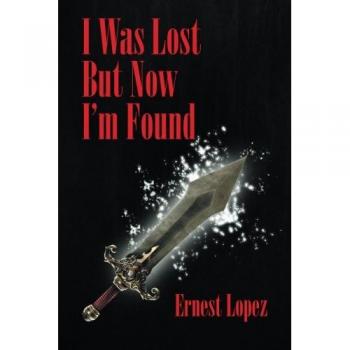 I Was Lost But Now I'm Found