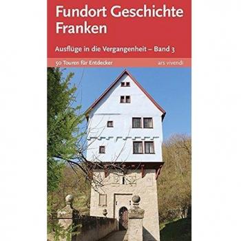 Auer, Horst M. Fundort Geschichte Franken 3