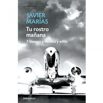 Tu rostro mañana. 3 Veneno y sombra y adiós