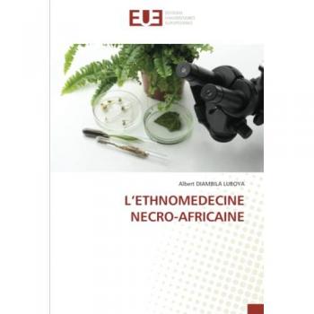 Diambila Luboya, Albert: L¿ETHNOMEDECINE NECRO-AFRICAINE