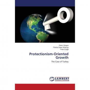 Protectionism-Oriented Growth: The Case of Turkey