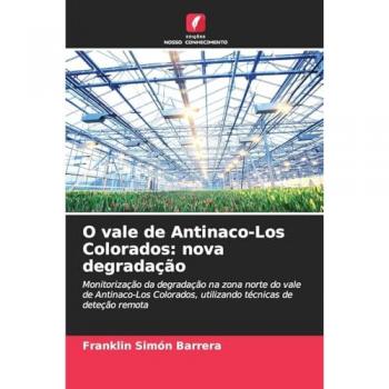 Simón Barrera, Franklin: O vale de Antinaco-Los Colorados: nova degradação