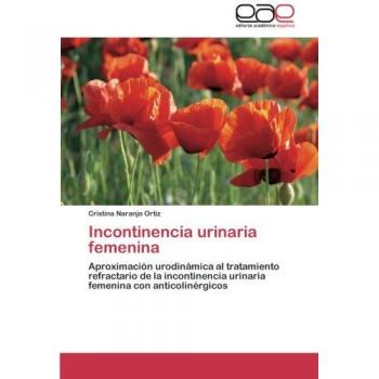 Naranjo Ortiz, Cristina: Incontinencia urinaria femenina