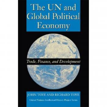 The UN and Global Political Economy: Trade, Finance, and Development