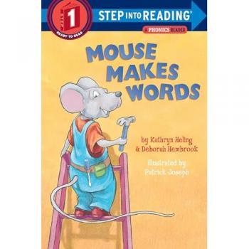 Mouse Makes Words: A Phonics Reader (Step into Reading)