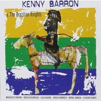 Kenny Barron And The Brazilian Knights