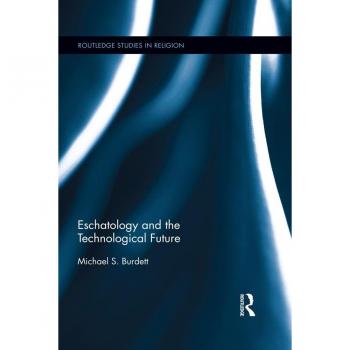 Vitalsource Technologies, Inc. Eschatology And The Technological Future