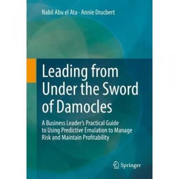 Leading from Under the Sword of Damocles