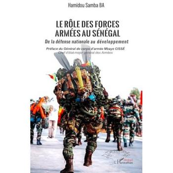 Le rôle des forces armées au Sénégal : De la défense nationale au développement