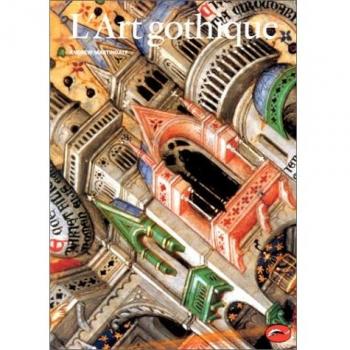 L'Art gothique (Univers de l'Art)