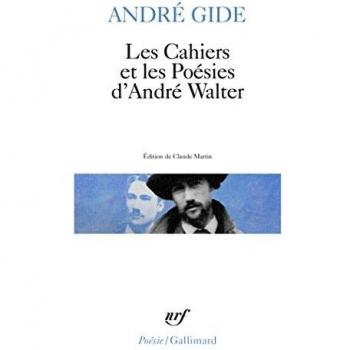 Les Cahiers et les Poésies d'André Walter