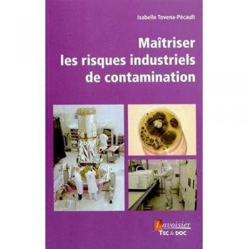 Maîtriser les risques industriels de contamination