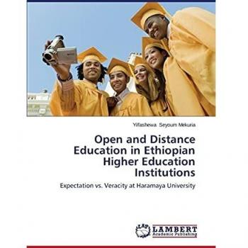 Open and Distance Education in Ethiopian Higher Education Institutions: Expectation vs. Veracity at Haramaya University