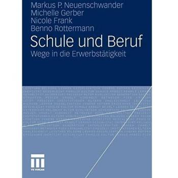 Markus Neuenschwander Schule Und Beruf: Wege In Die Erwerbstätigkeit