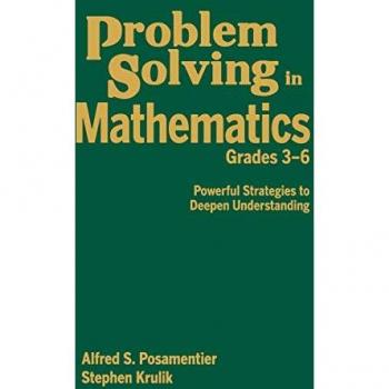 Problem Solving in Mathematics, Grades 3-6: Powerful Strategies to Deepen Understanding