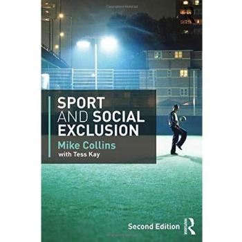 Sport And Social Exclusion: Second Edition (Paperback)
