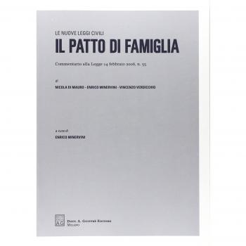 Il patto di famiglia. Commentario alla Legge 14 febbraio 2006, n. 55