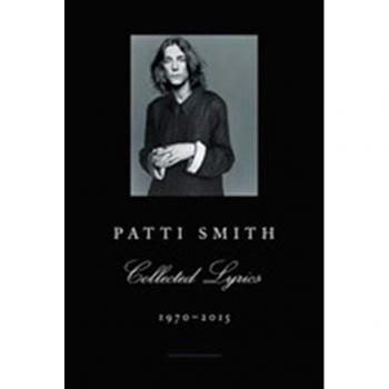 Patti smith collected lyrics 1970-2015.