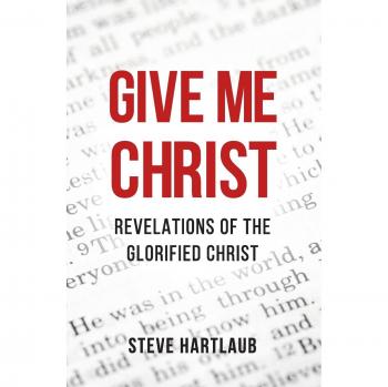 Hartlaub, Steve: Give Me Christ