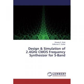 Design & Simulation of 2.4GHz CMOS Frequency Synthesizer for S-Band