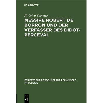 Vitalsource Technologies, Inc. Messire Robert de Borron und der Verfasser des Didot-Perceval