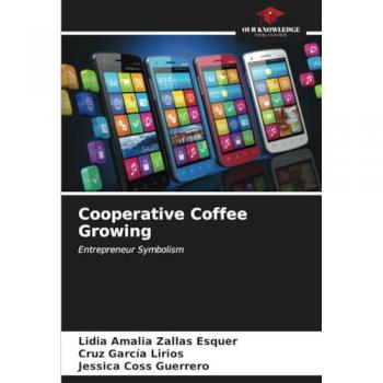 Zallas Esquer, Lidia Amalia: Cooperative Coffee Growing