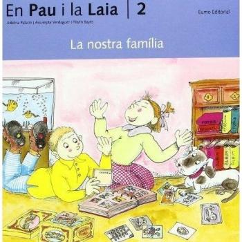 (CAT).NOSTRA FAMILIA, LA (AVENTURES D'EN PAU I LA LAIA)