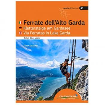 Ferrate Dell'Alto Garda-Klettersteige Am Gardasee-Via Ferratas Ib Lake Garda (Sentieri d'autore)