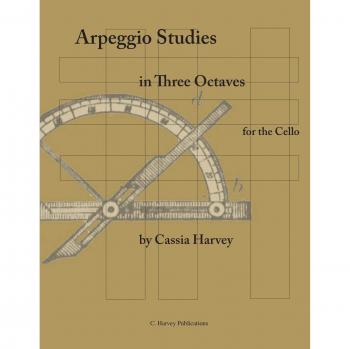 Arpeggio Studies in Three Octaves for the Cello