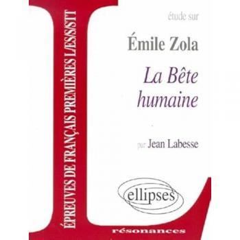 Etude sur Emile Zola, La Bête humaine