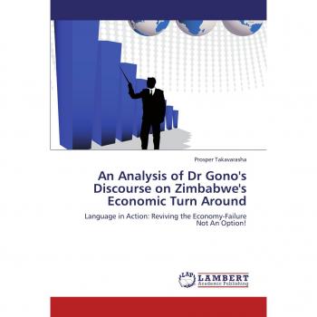 An Analysis of Dr Gono's Discourse on Zimbabwe's Economic Turn Around