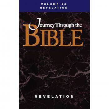 Journey Through the Bible; Volume 16 Revelation
