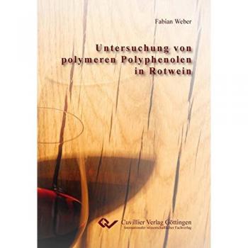 Untersuchung von polymeren Polyphenolen in Rotwein