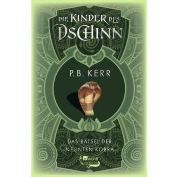 Die Kinder des Dschinn: Das Rätsel der neunten Kobra